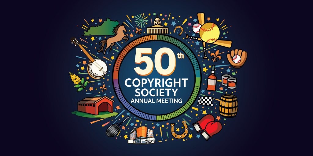 50th Copyright Society Annual Meeting